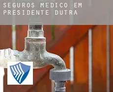 Seguros médico em  Presidente Dutra
