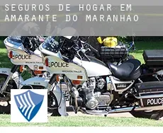 Seguros de hogar em  Amarante do Maranhão