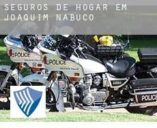 Seguros de hogar em  Joaquim Nabuco