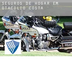 Seguros de hogar em  Otacílio Costa