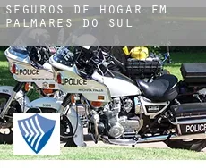 Seguros de hogar em  Palmares do Sul