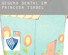 Seguro dental em  Princesa Isabel