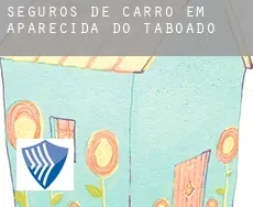 Seguros de carro em  Aparecida do Taboado