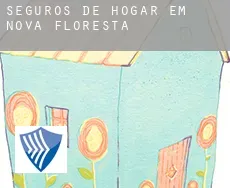 Seguros de hogar em  Nova Floresta
