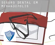 Seguro dental em  Mirandopólis