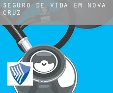 Seguro de vida em  Nova Cruz